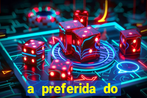 a preferida do terceiro mestre